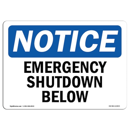 Signmission OSHA Notice Sign, 18" Height, Rigid Plastic, Emergency Shutoff For The Vacuum Sign, Landscape OS-NS-P-1824-L-11903